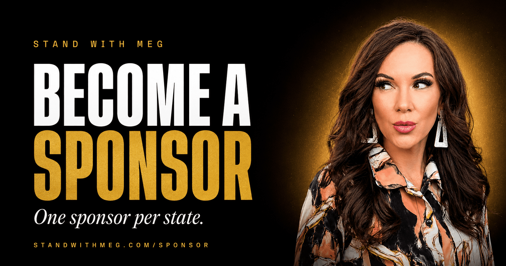 Stand With Meg — Become a Sponsor, one sponsor per state