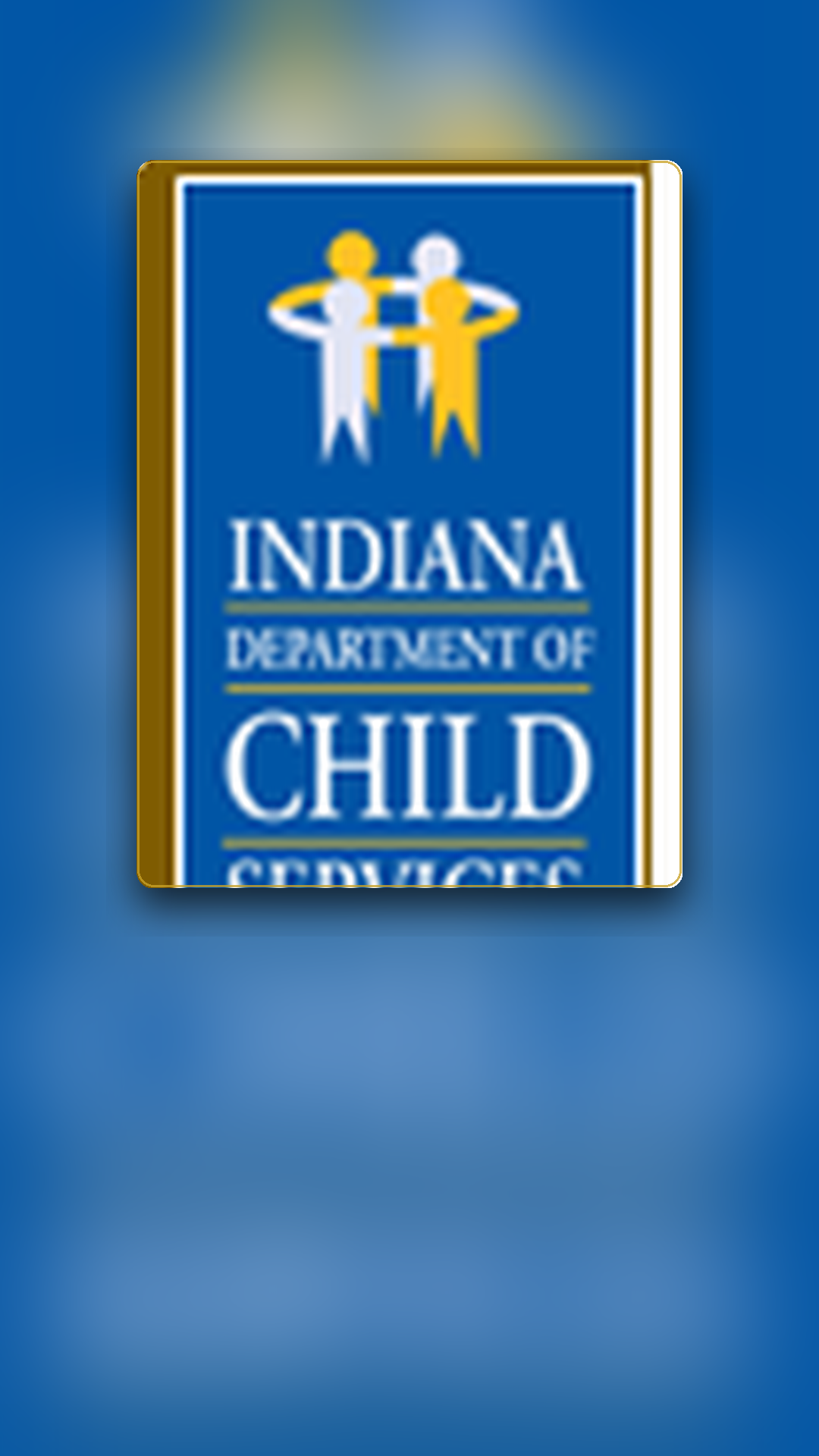 Indiana Department of Child services — family-reported CPS Worker